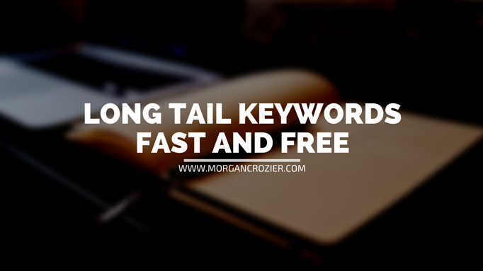 fast and free long tail keywords